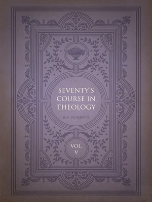 cover image of Seventy's Course in Theology, Volume 5